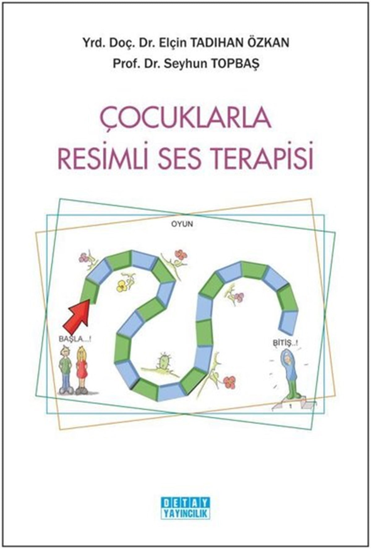 Elçin Tadıhan ÖzkanAile - ÇocukÇocuklarla Resimli Ses Terapisi