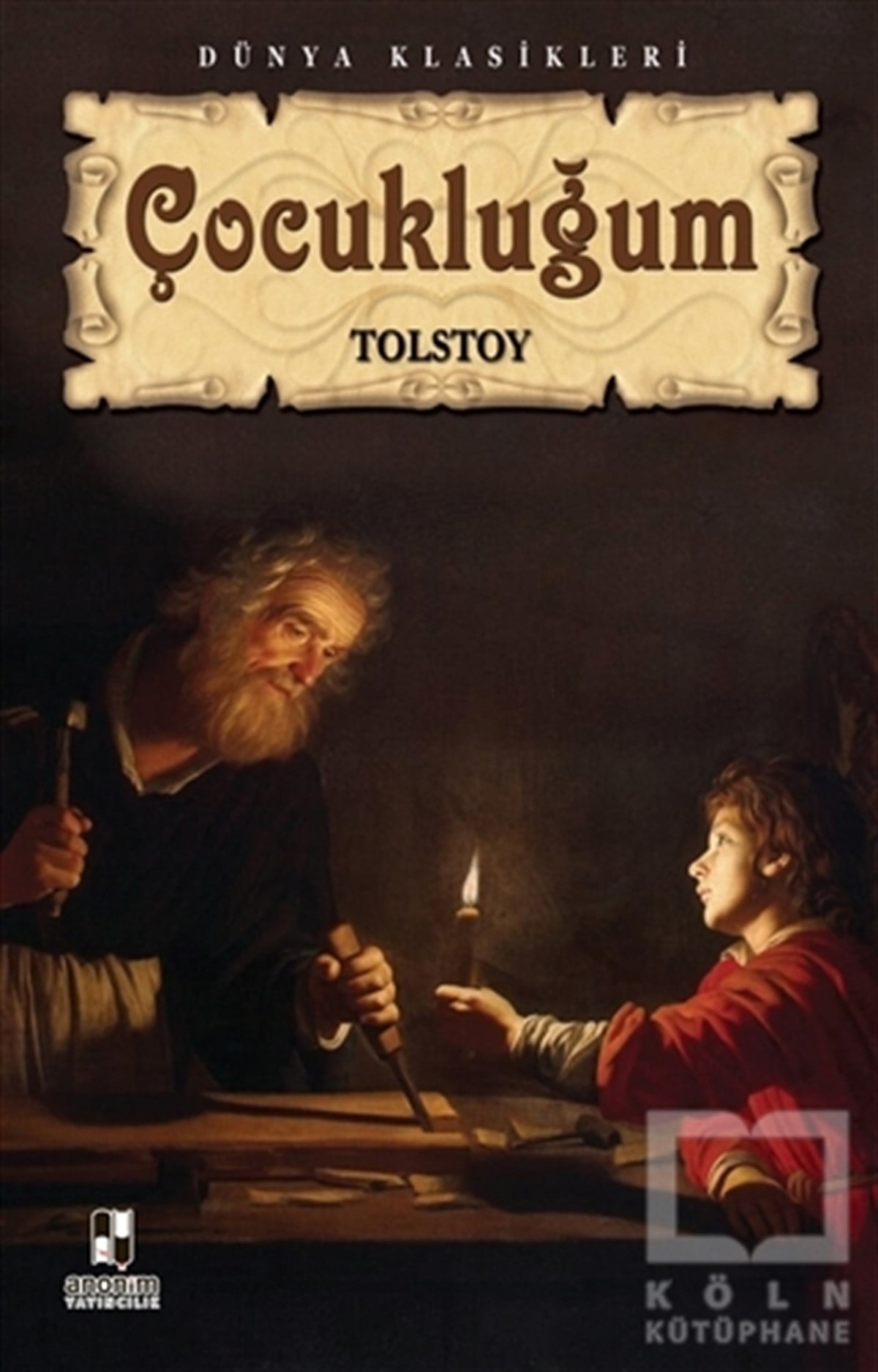 Lev Nikolayeviç TolstoyTürkische RomaneÇocukluğum