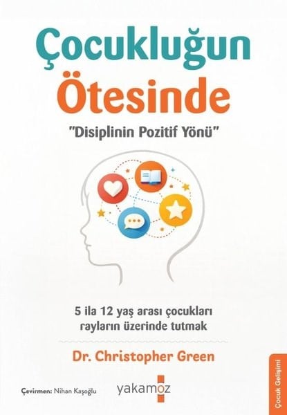 Agatha's SkolastikosAile - ÇocukÇocukluğun Ötesinde - Disiplinin Pozitif Yönü