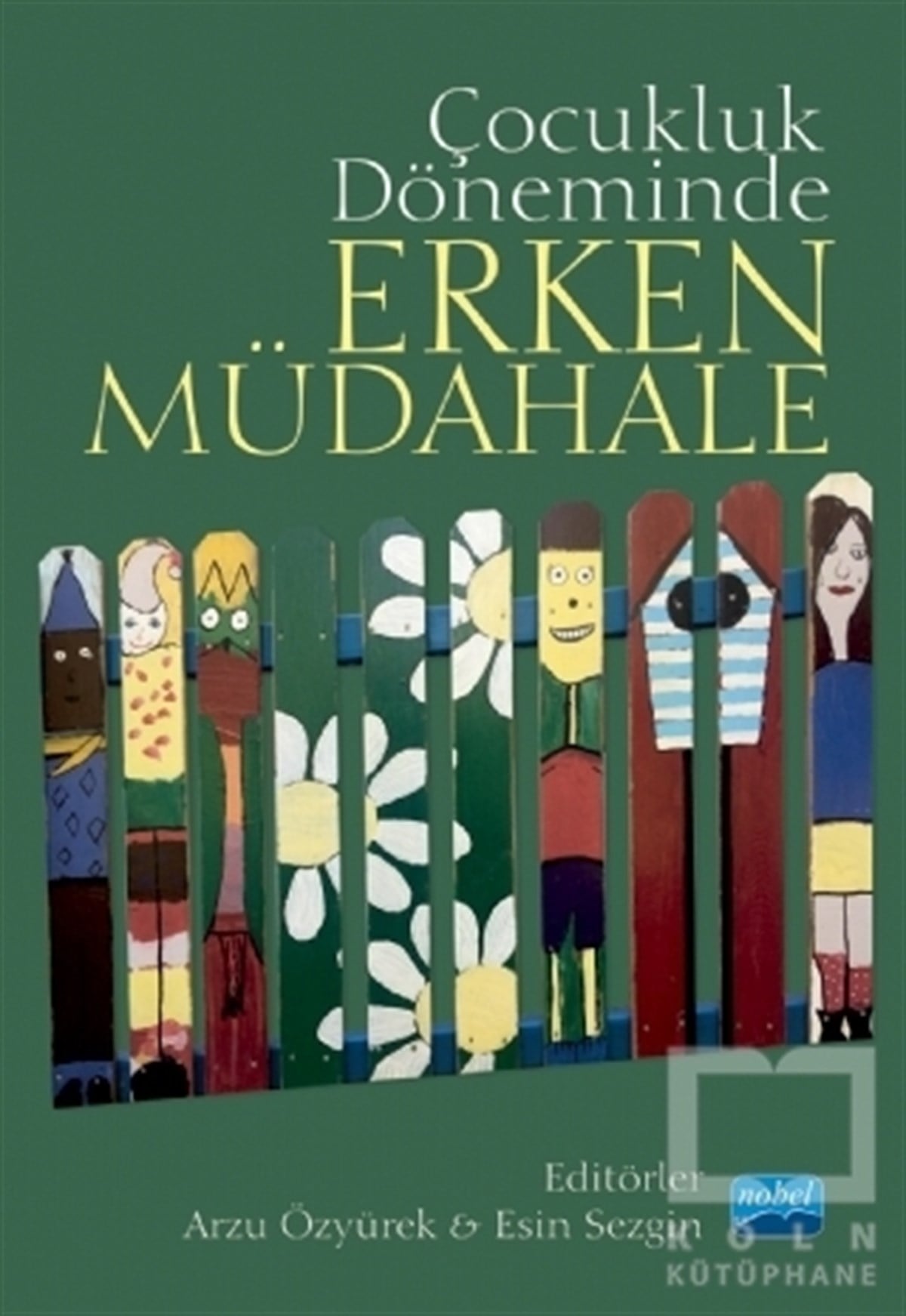 Ayhan BabaroğluAile ve Çocuk KitaplarıÇocukluk Döneminde Erken Müdahale