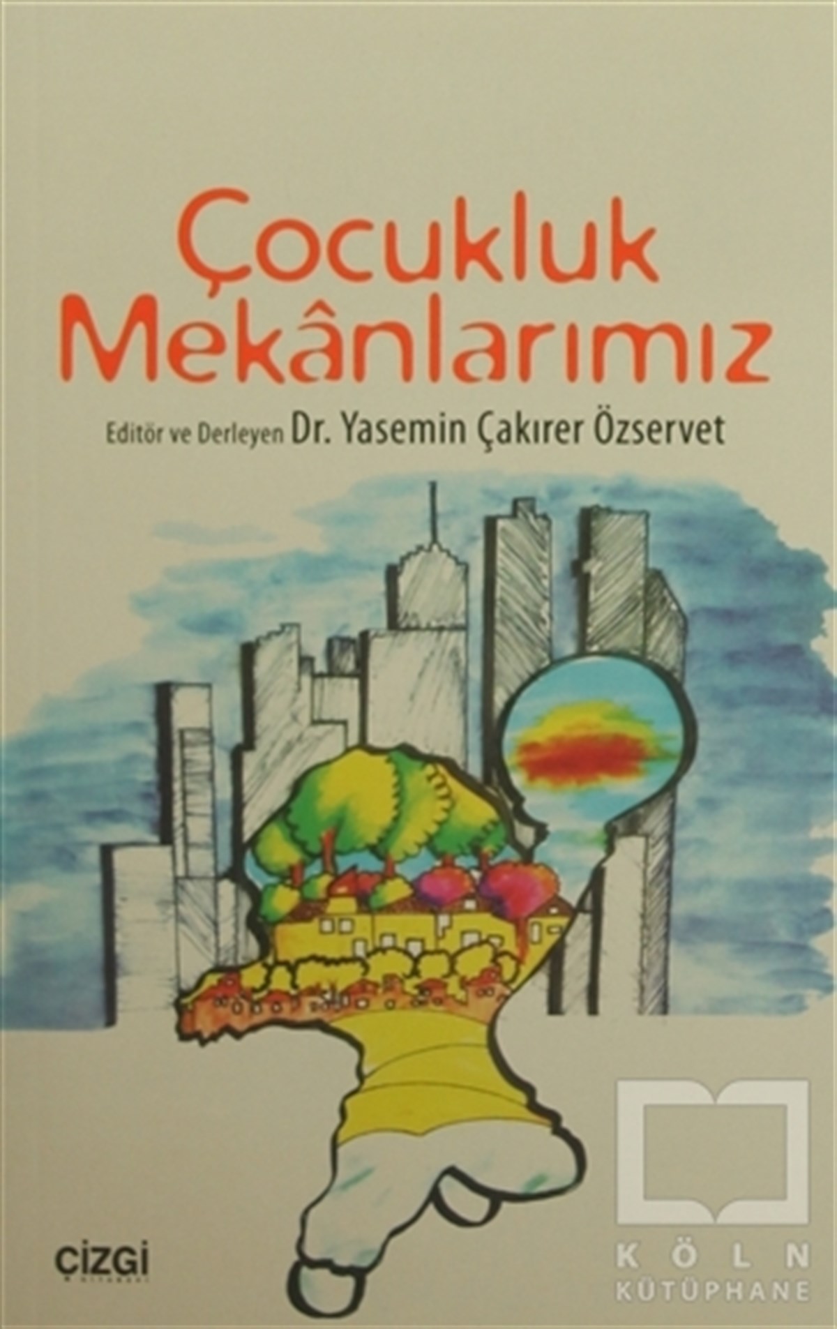 Çocukluk Mekanlarımız