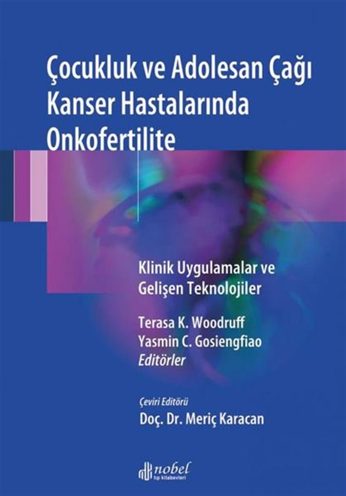 KolektifTıpÇocukluk ve Adolesan Çağı Kanser Hastalarında Onkofertilite