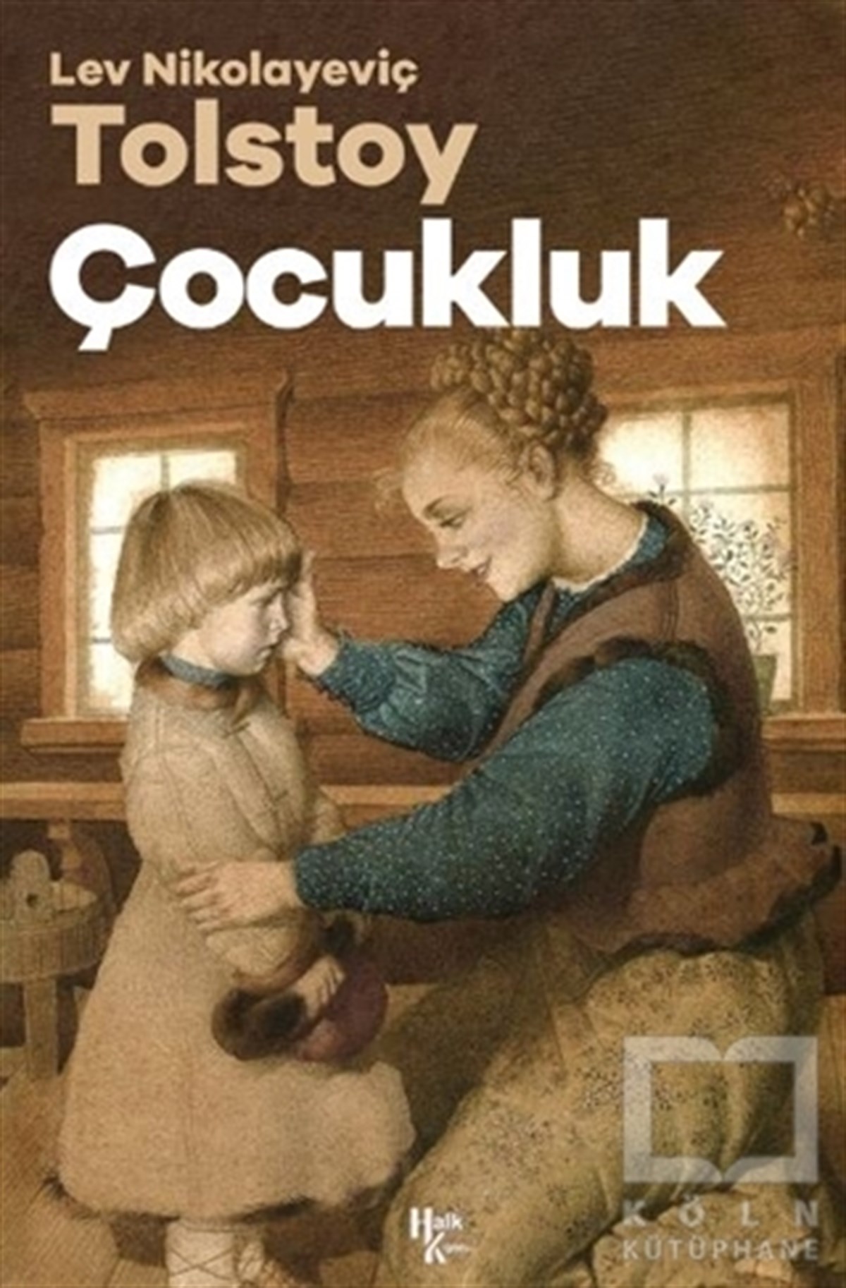 Lev Nikolayeviç TolstoyTürkçe RomanlarÇocukluk