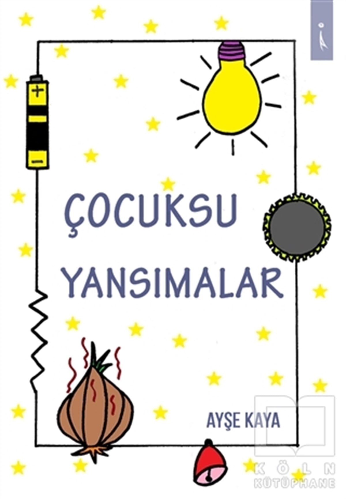 Ayşe KayaDiğerÇocuksu Yansımalar