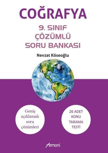 Nevzat KöseoğluCografyaCoğrafya 9.Sınıf Çözümlü Soru Bankası - Geniş Açıklamalı Soru Çözümleri-26 Adet Konu Tarama Testi