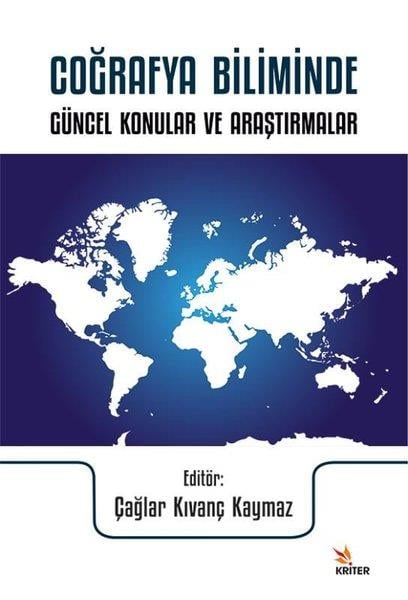 KolektifCoğrafyaCoğrafya Biliminde Güncel Konular ve Araştırmalar