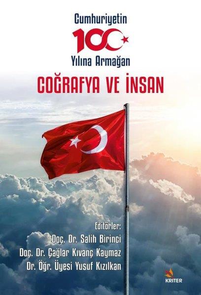 KolektifCoğrafyaCoğrafya ve İnsan - Cumhuriyetin 100. Yılına Armağan