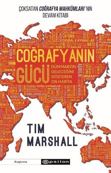 Tim MarshallDünya Siyaseti ve PolitikasıCoğrafyanın Gücü: Dünyamızın Geleceğini Gösteren On Harita