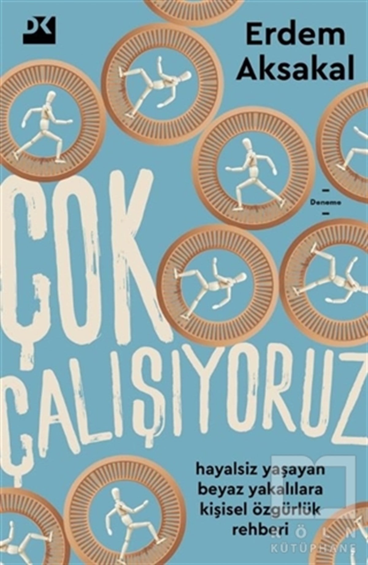 Erdem AksakalEssay BücherÇok Çalışıyoruz
