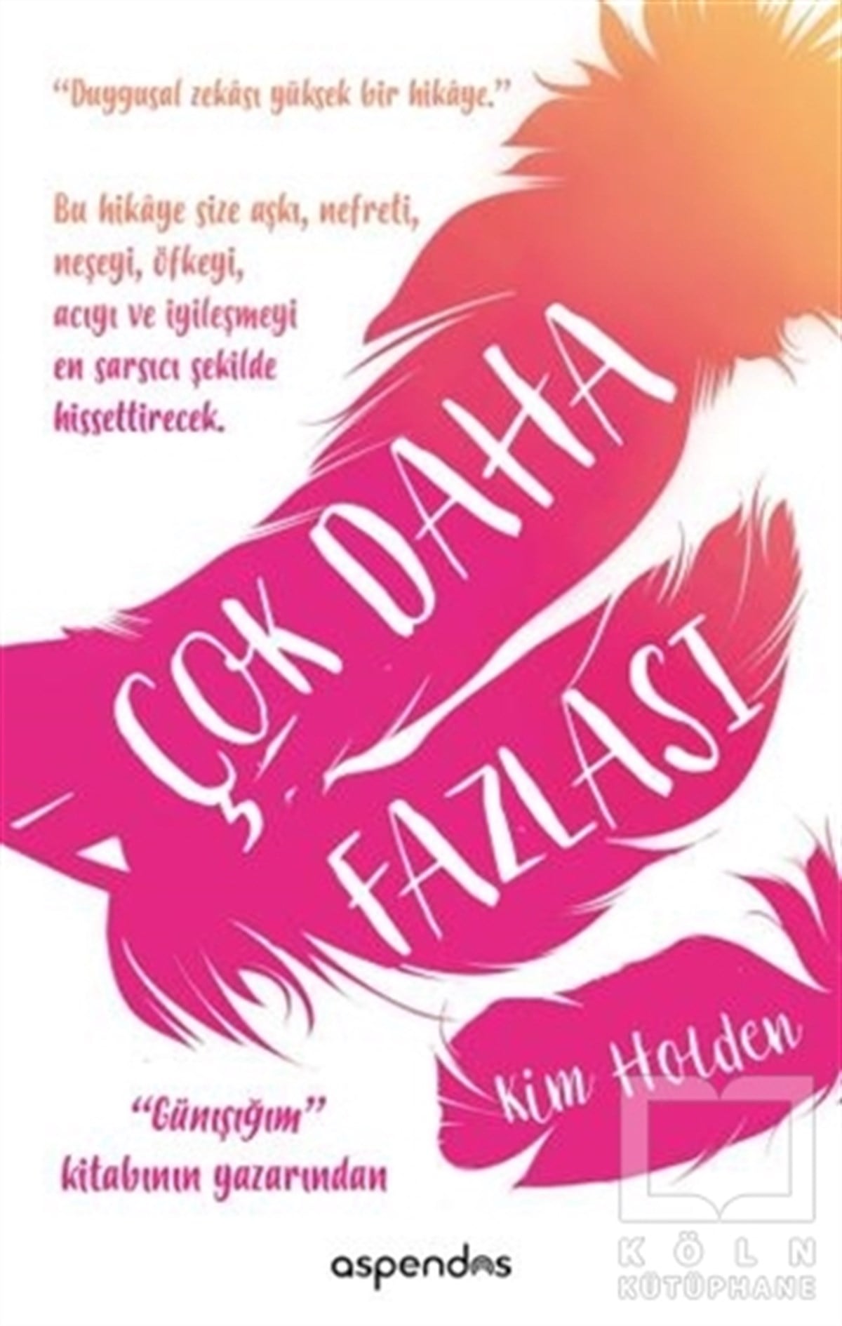 Kim HoldenRomanÇok Daha Fazlası