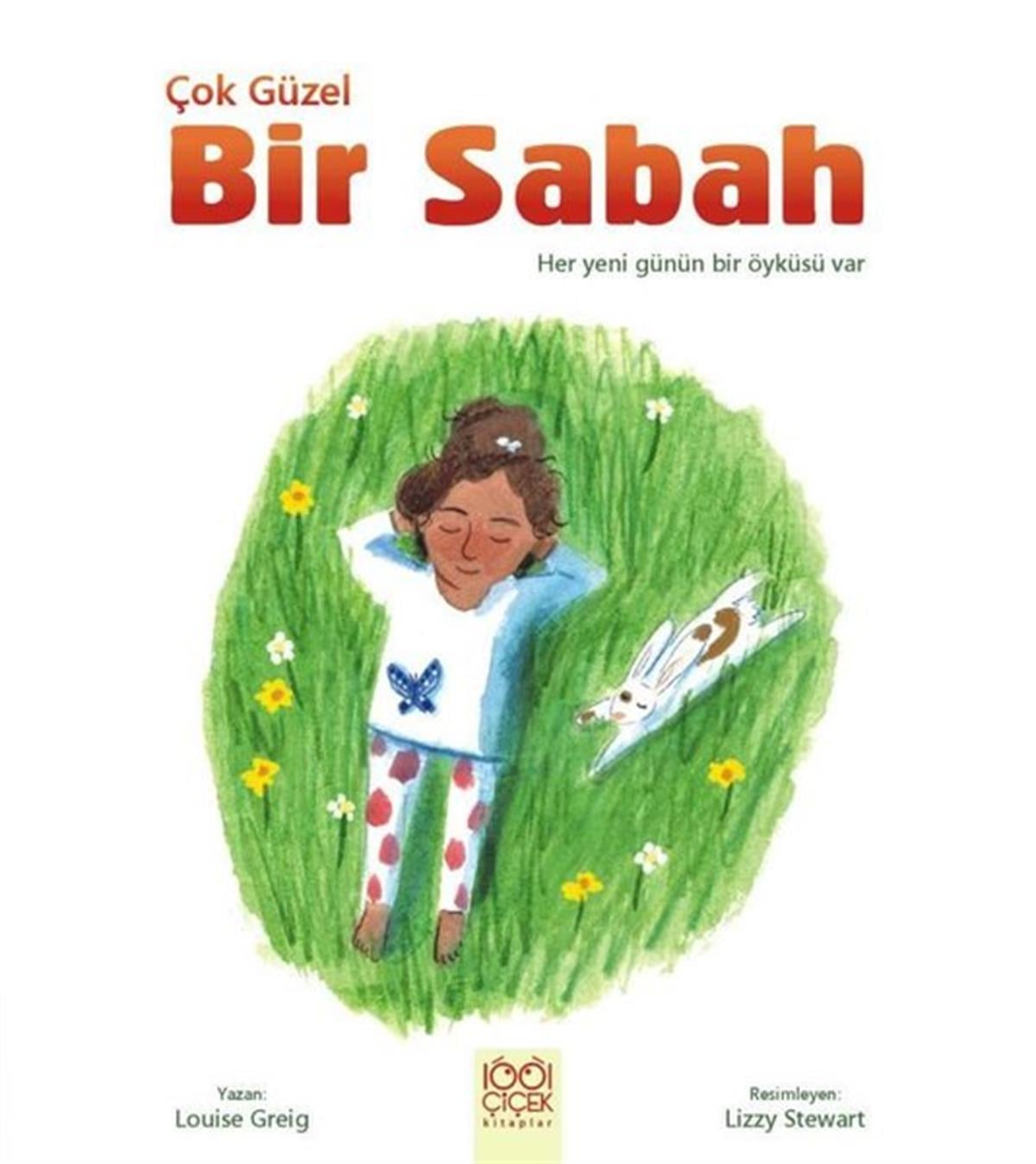 Louise GreigEgitim Etkinlik KitaplariÇok Güzel Bir Sabah