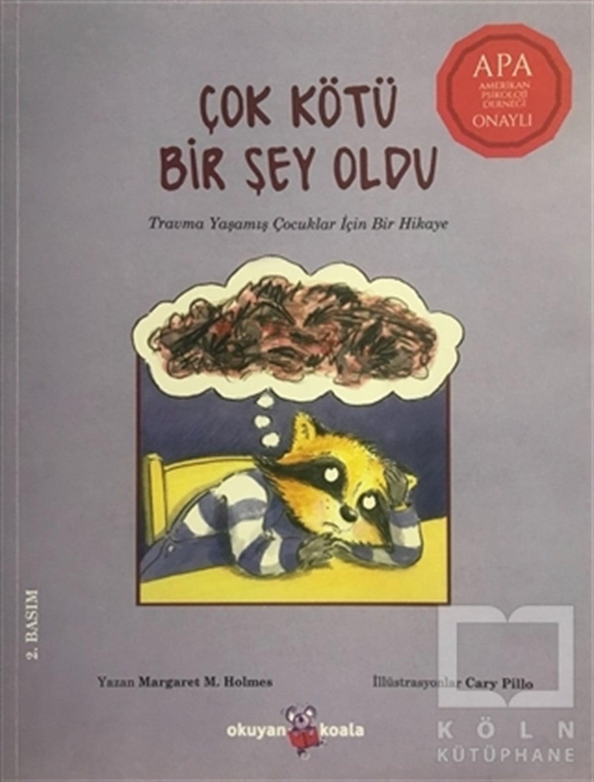 Margaret M. HolmesHikayelerÇok Kötü Bir Şey Oldu