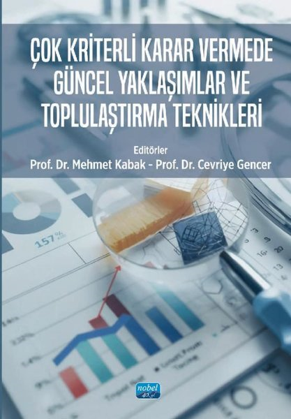 KolektifIstatistikÇok Kriterli Karar Vermede Güncel Yaklaşımlar ve Toplulaştırma Teknikleri