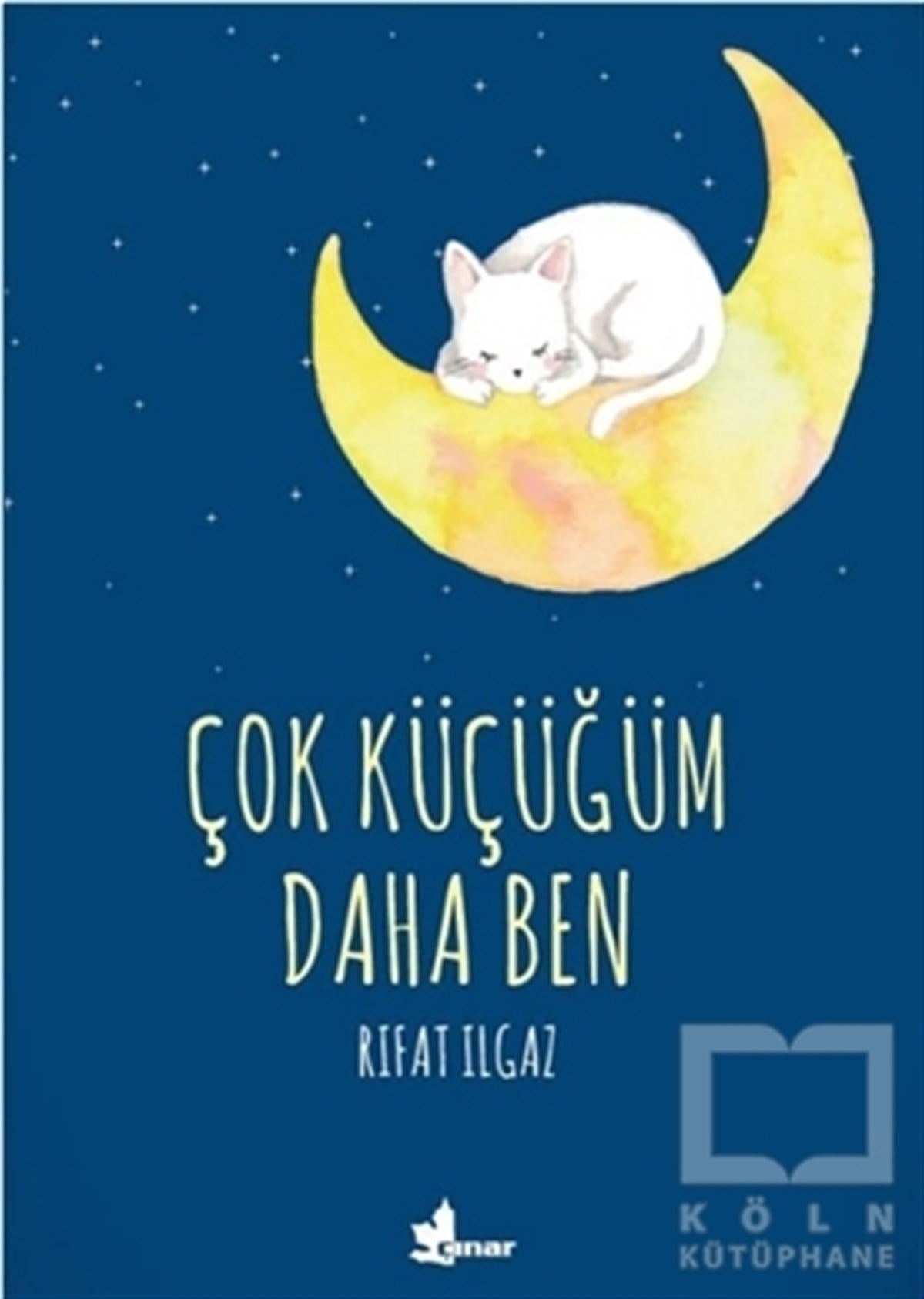 Rıfat IlgazÇocuk Hikaye KitaplarıÇok Küçüğüm Daha Ben