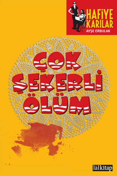 Ayşe ErbulakKrimisÇok Şekerli Ölüm