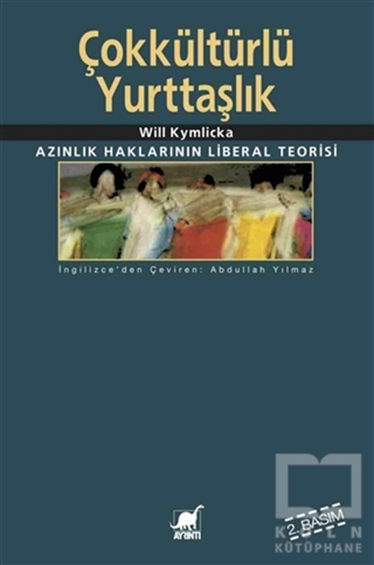 Will KymlickaDiğerÇokkültürlü Yurttaşlık