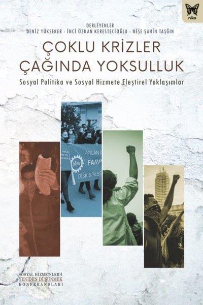 KolektifSosyoloji KitaplarıÇoklu Krizler Çağında Yoksulluk - Sosyal Politika ve Sosyal Hizmete Eleştirel Yaklaşımlar
