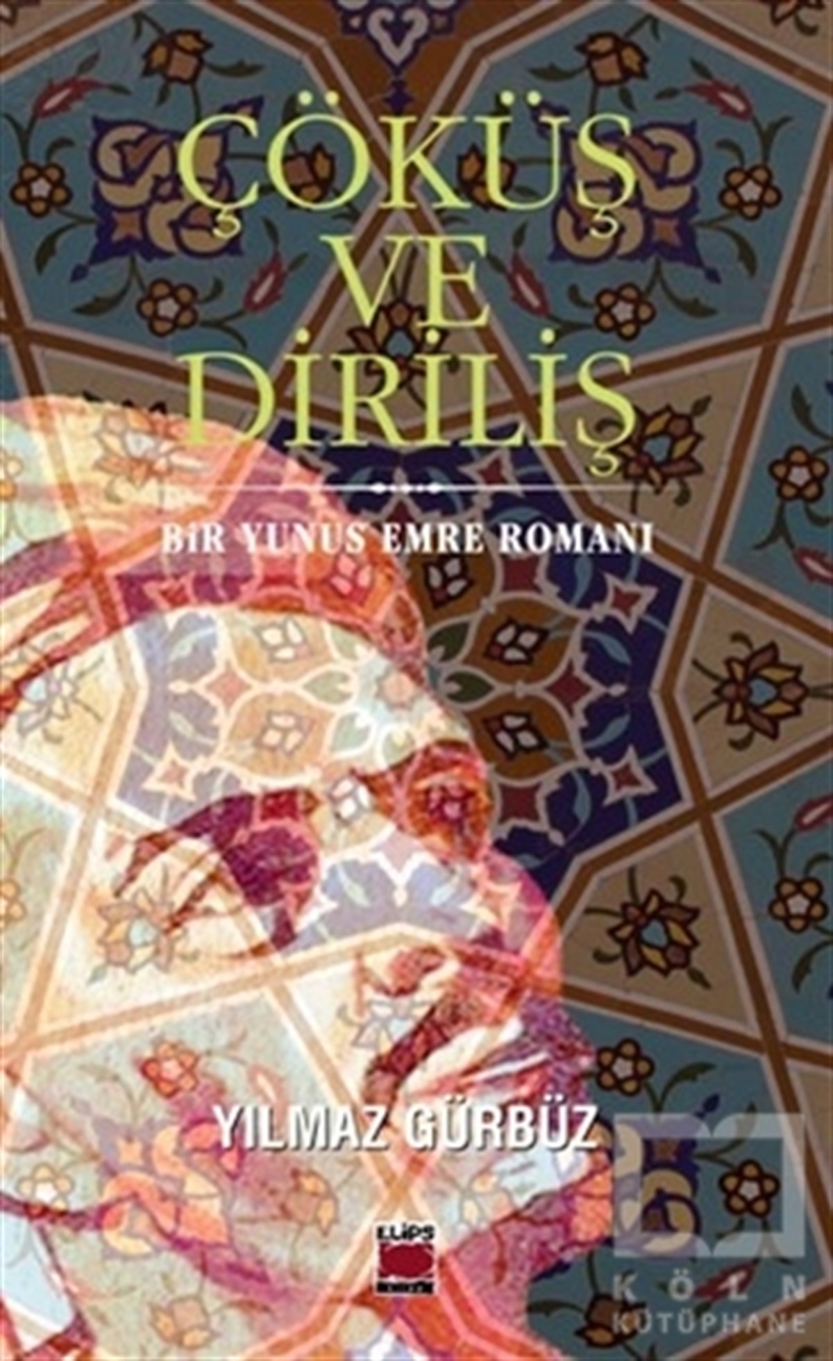 Çöküş ve Diriliş