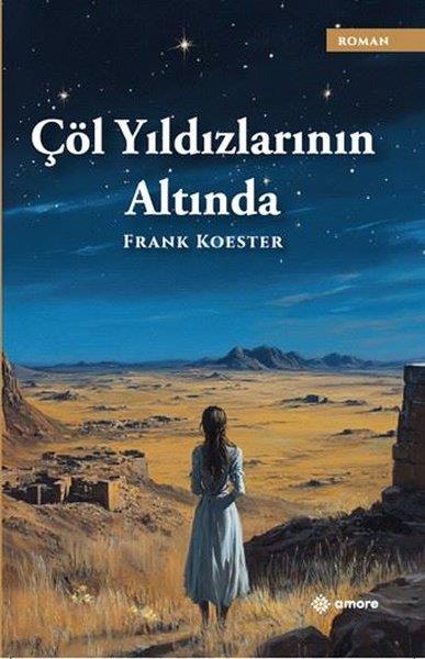 Frank KoesterDünya RomanÇöl Yıldızlarının Altında