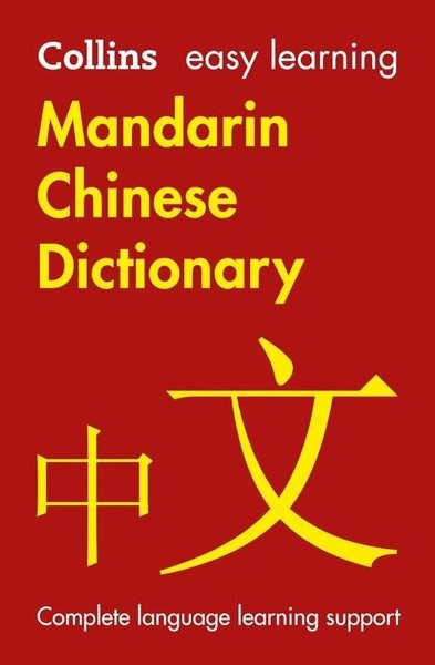 KolektifDil Bilimi - EtimolojiCollins Easy Learning - Easy Learning Mandarin Chinese Dictionary: Trusted support for learning