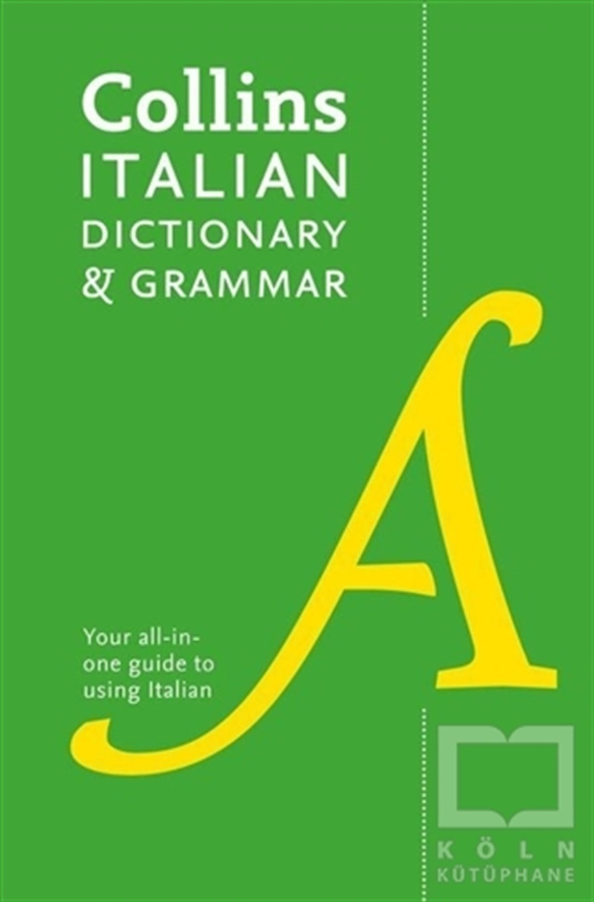 KolektifSözlükler ve Konuşma KılavuzlarıCollins Italian Dictionary and Grammar (4th Edition)
