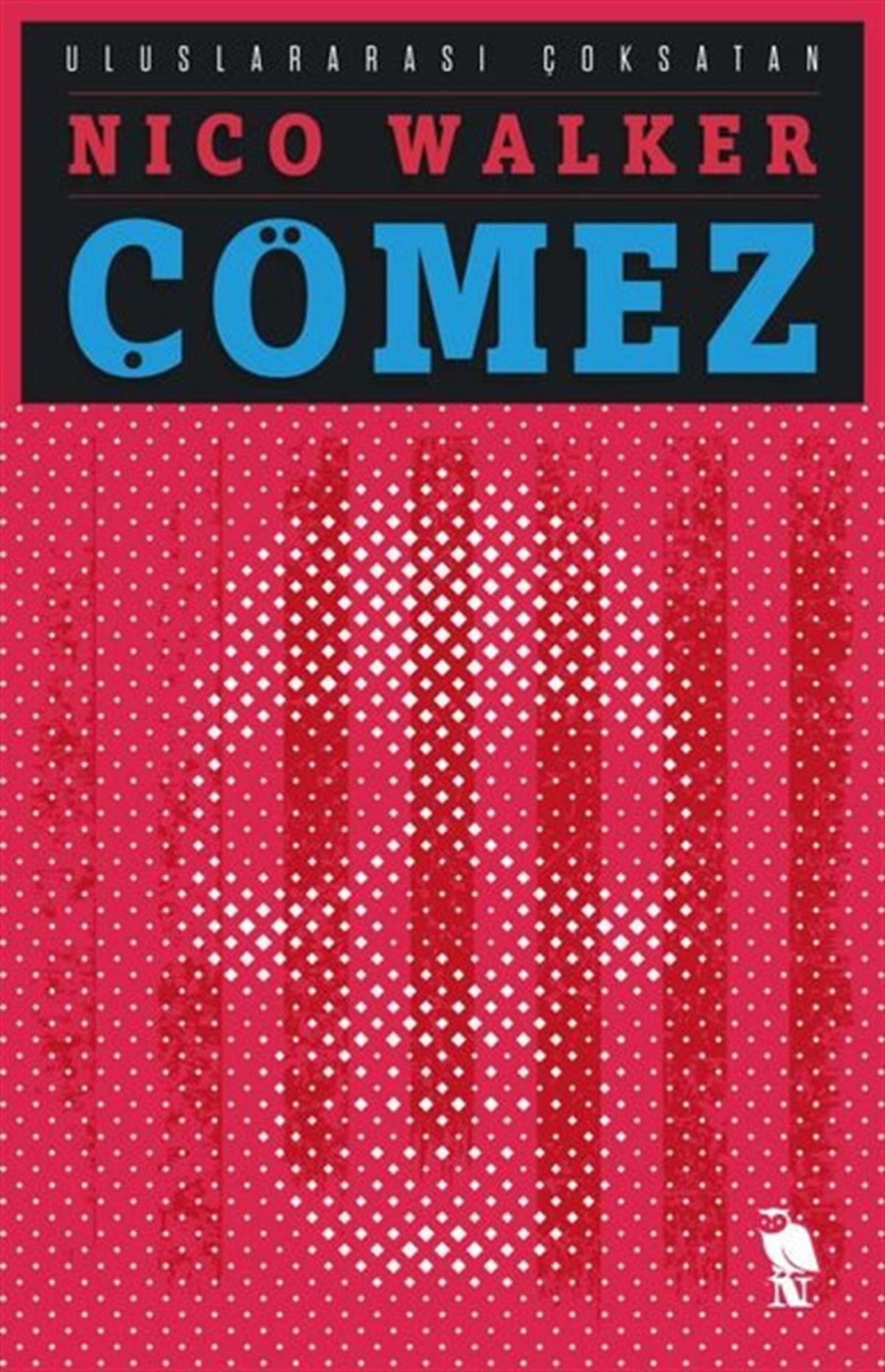 Nico WalkerDünya RomanÇömez