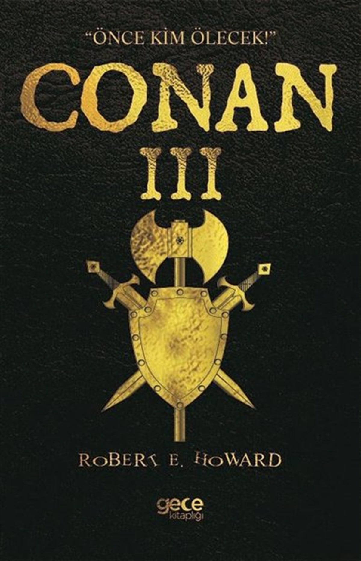 Robert E. HowardDünya RomanConan 3