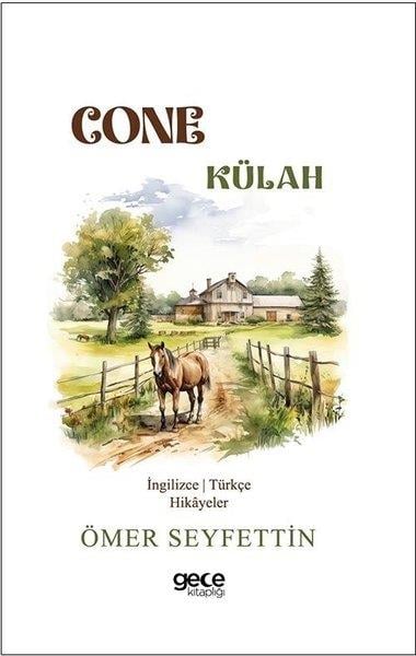 Ömer SeyfettinChildren InterestCone - Külah - İngilizce/Türkçe Hikayeler