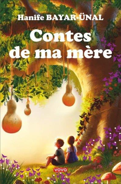 Hanife Bayar ÜnalFrenchContes de ma mere