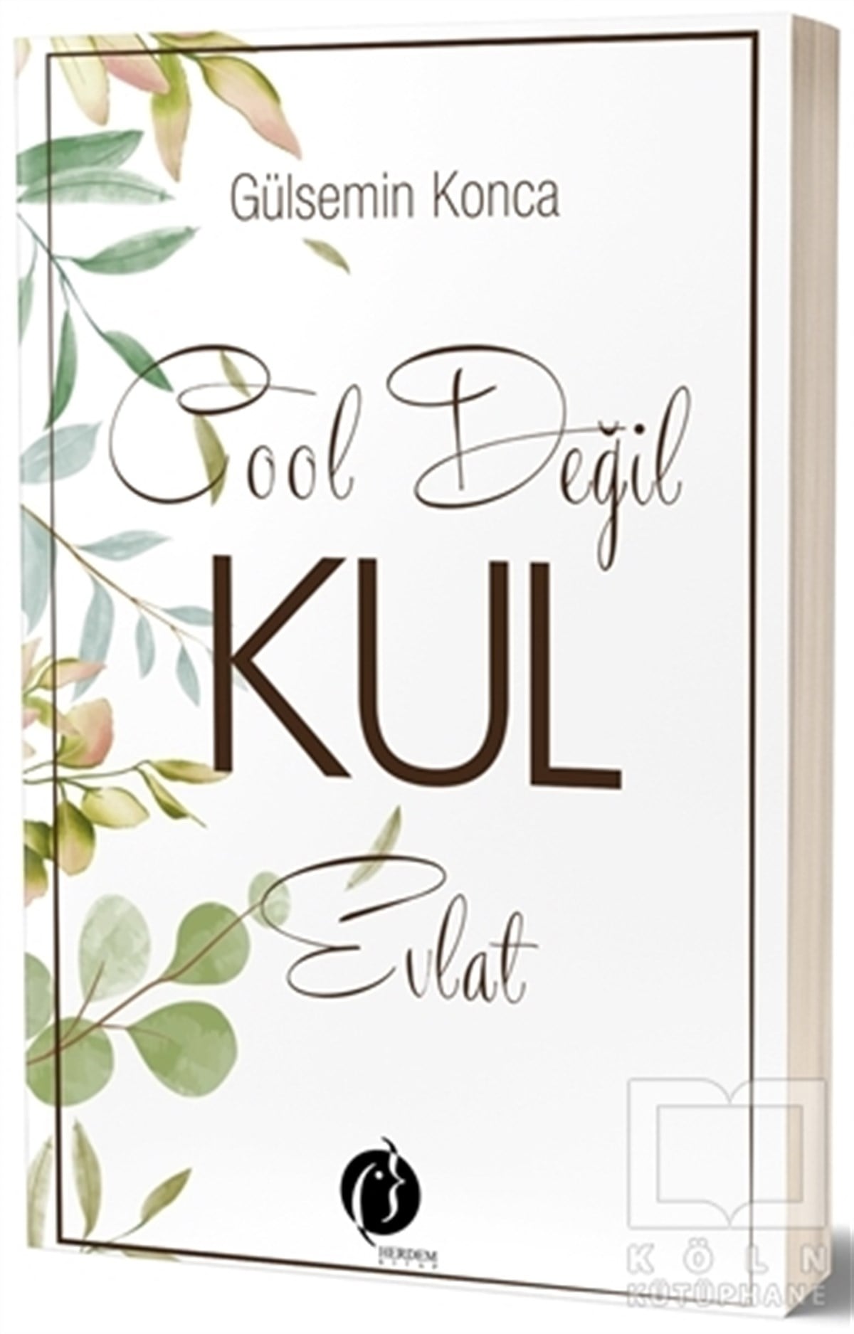 Cool Değil Kul Evlat