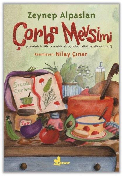 Zeynep AlpaslanÇocuk Gençlik RomanlarıÇorba Mevsimi