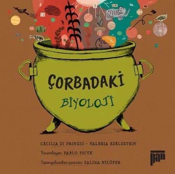 Cecilia Di PrinzioÇocuk Bilim KitaplarıÇorbadaki Biyoloji