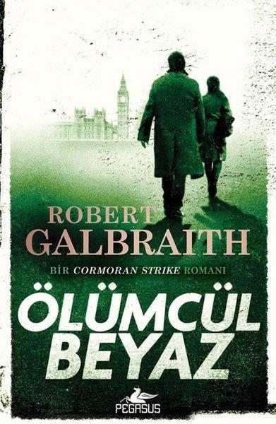 Robert GalbraithPolisiye Romanlar & Cinayet RomanlarıCormoran Strike 4 - Ölümcül Beyaz