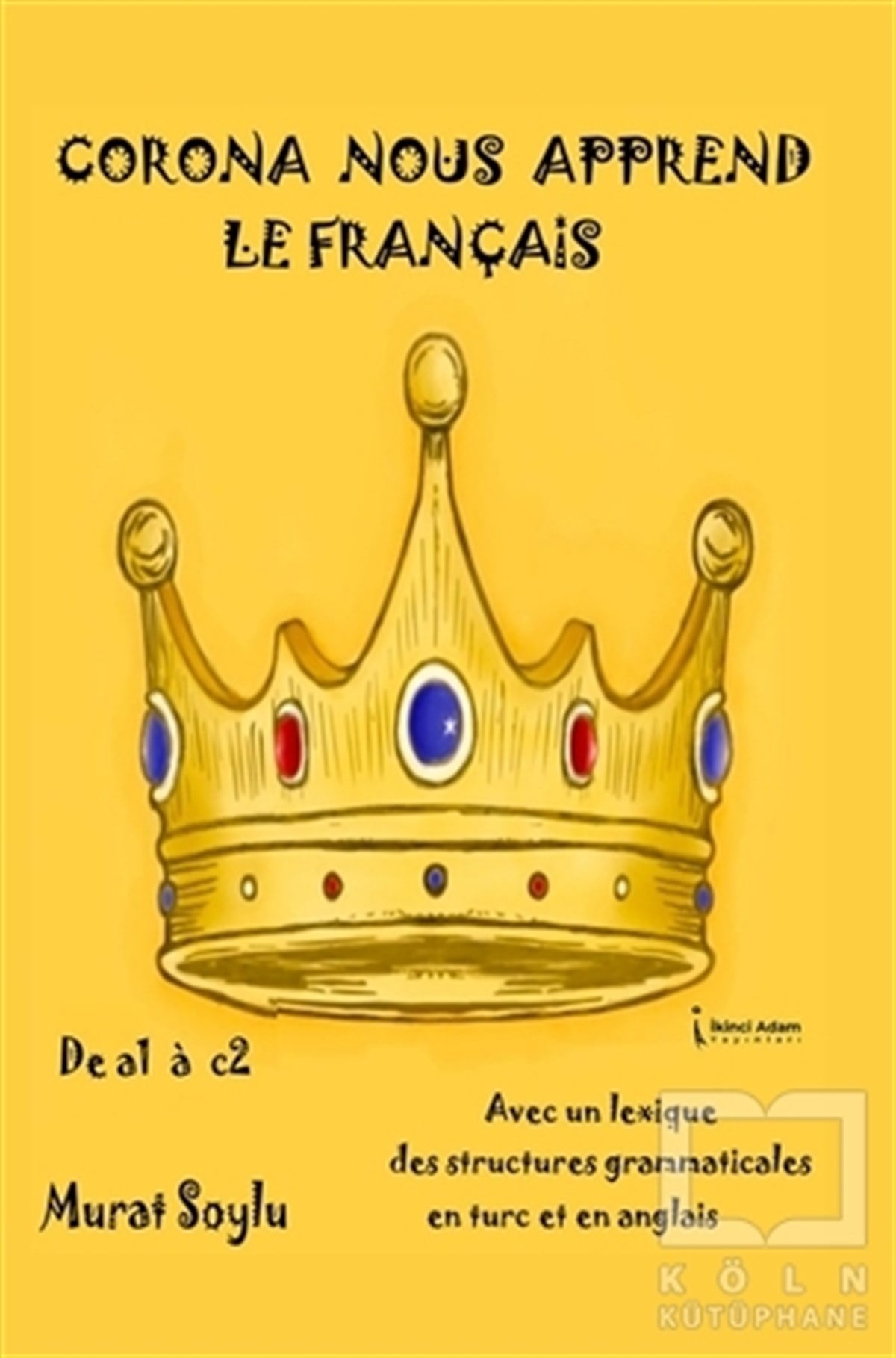 Corona Nous Apperend Le Français