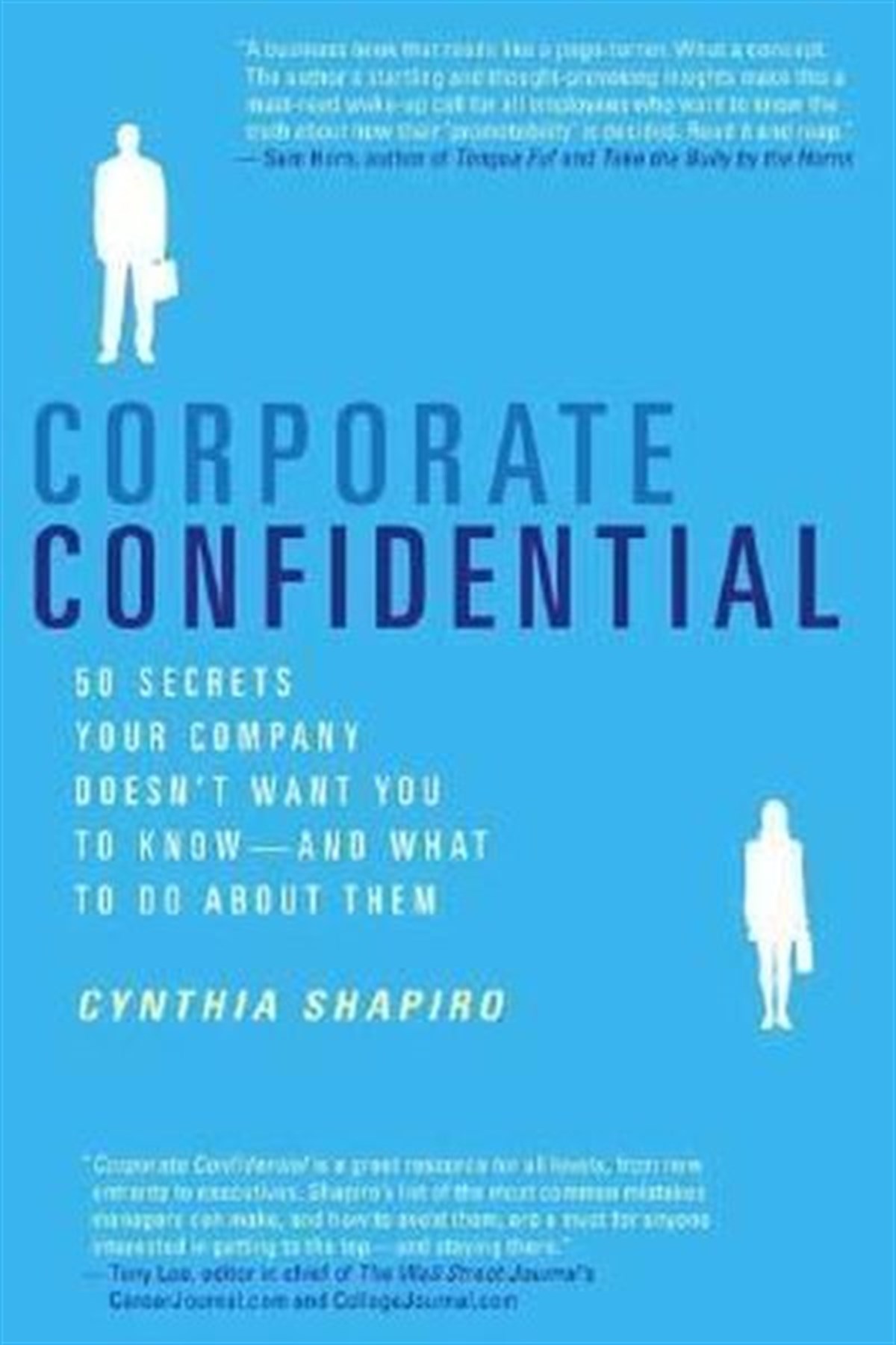 KolektifPersonal DevelopmentCorporate Confidential : 50 Secrets Your Company Doesn't Want You to Know---and What to Do About The