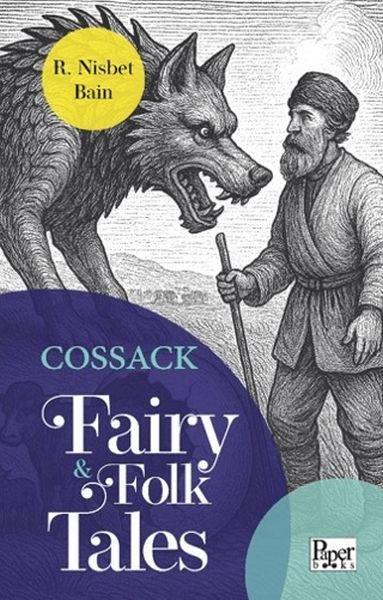 Robert Nisbet BainClassicsCossack Fairy & Folk Tales