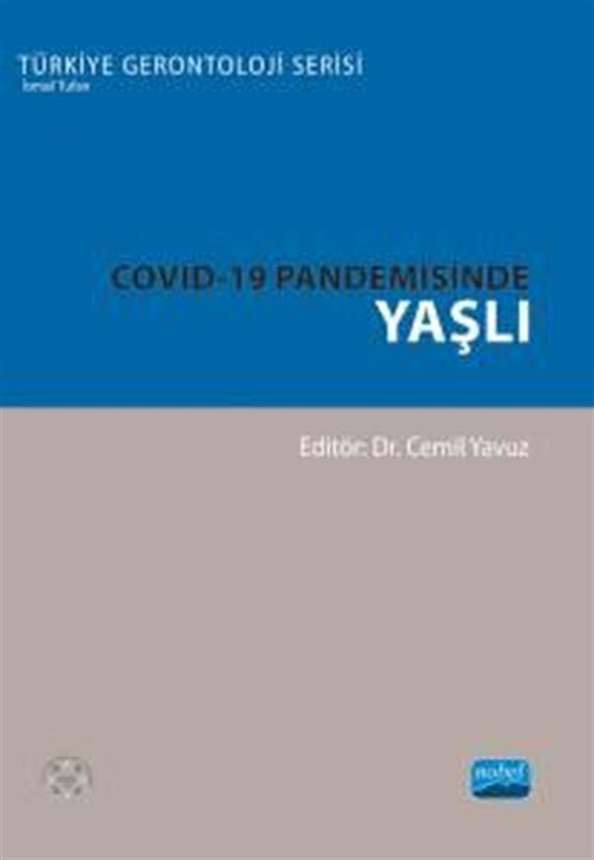 KolektifBeden SağlığıCovid-19 Pandemisinde Yaşlı