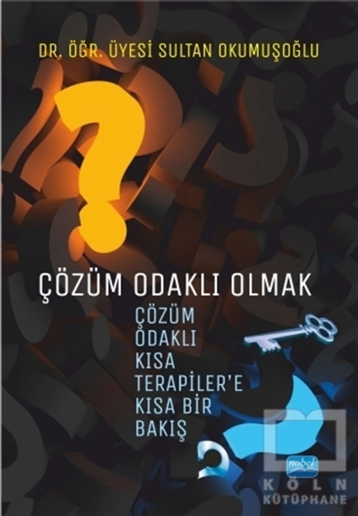 Çözüm Odaklı Olmak