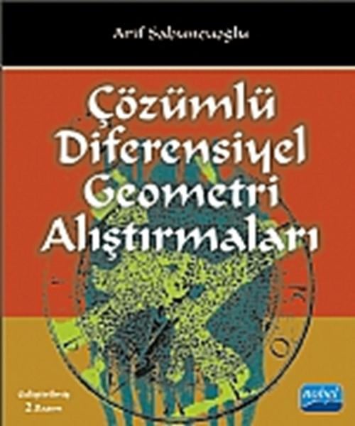 Arif SabuncuoğluMatematikÇözümlü Diferensiyel Geometri Alıştırmaları