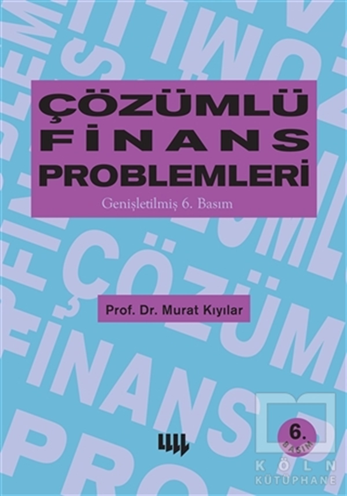 Murat KıyılarAkademikÇözümlü Finans Problemleri