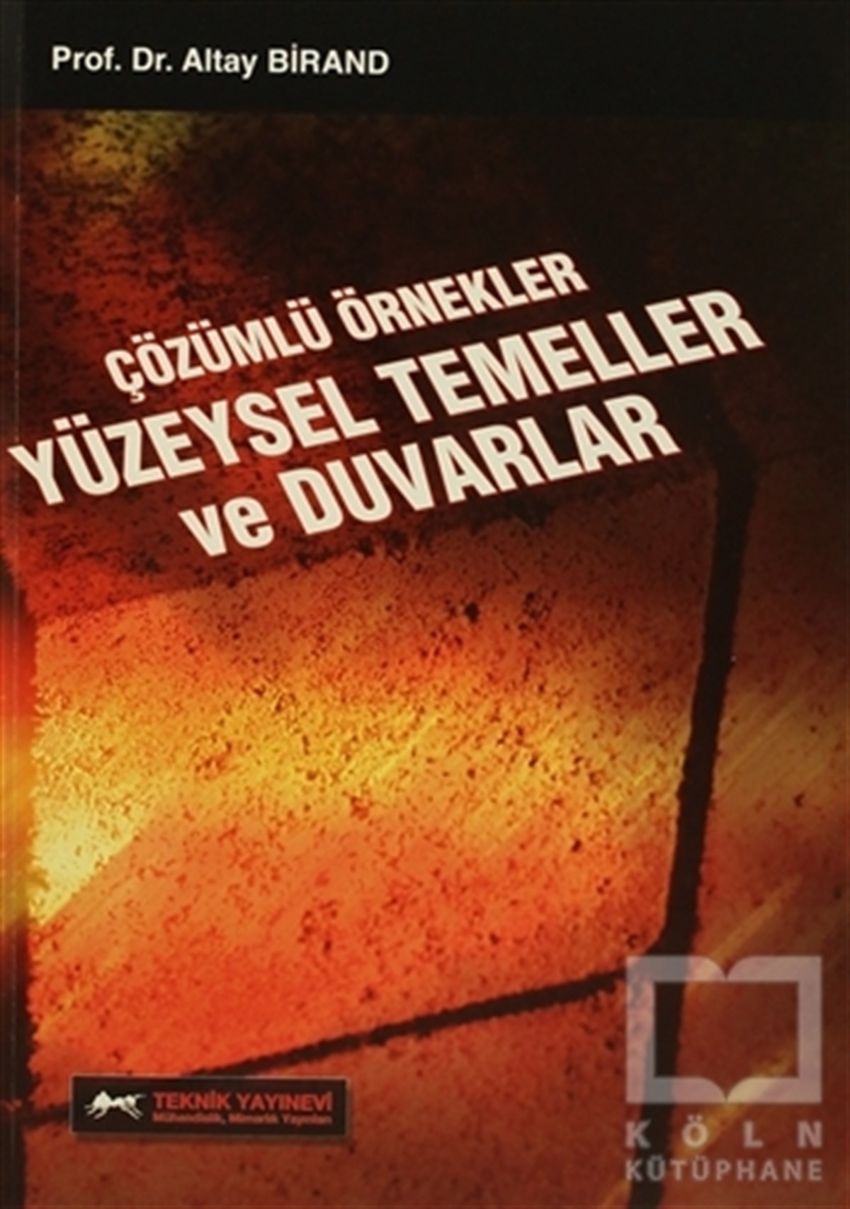 Çözümlü Örnekler Yüzeysel Temeller ve Duvarlar