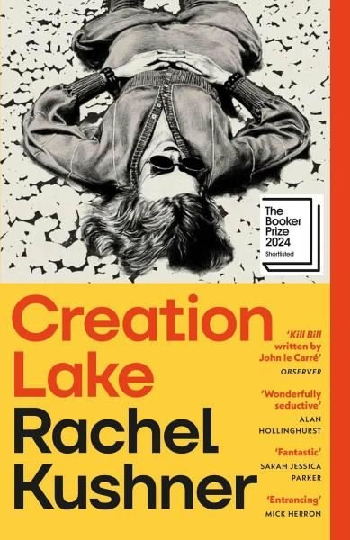 Rachel KushnerLiteratureCreation Lake
