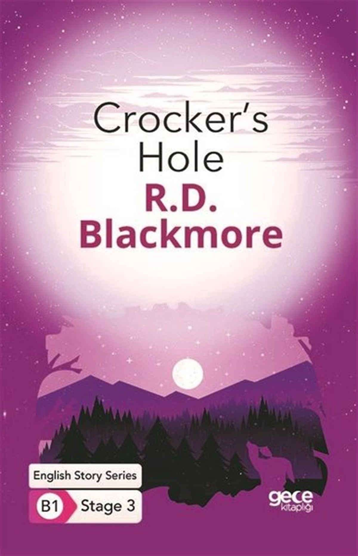 R. D. BlackmoreTürkçe Dil Bilim KitaplarıCrocker's Hole - English Story Series - B1 Stage 3