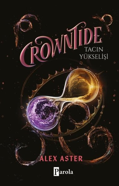 Alex AsterFantasy und RomaneCrowntide - Tacın Yükselişi