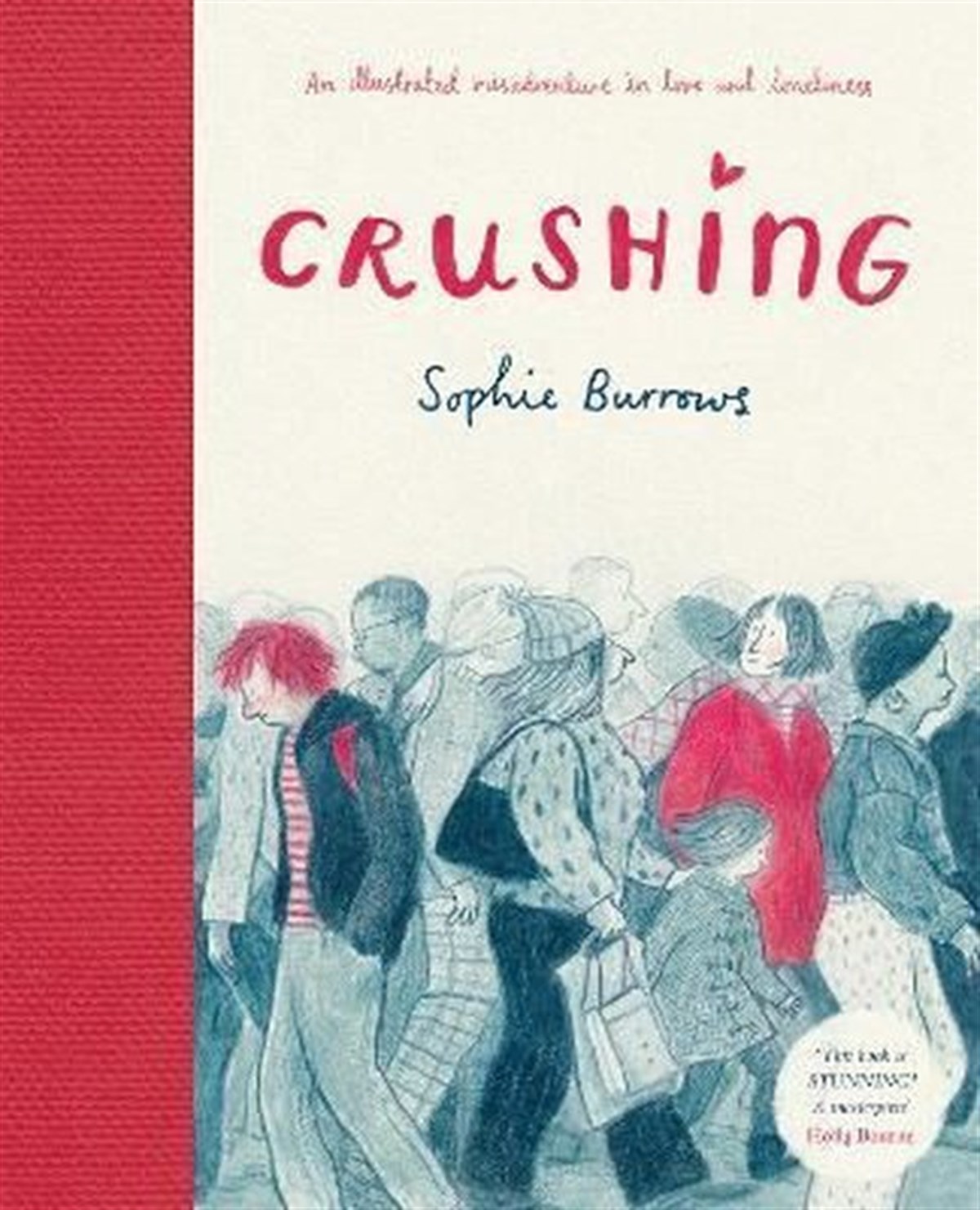 Sophie BurrowsGraphic NovelCrushing: an Illustrated Misadventure in Love and Loneliness