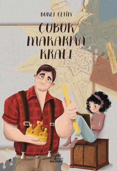 Buket ÇetinÇocuk Gençlik RomanlarıÇubuk Makarna Kralı - Genç Kitaplar
