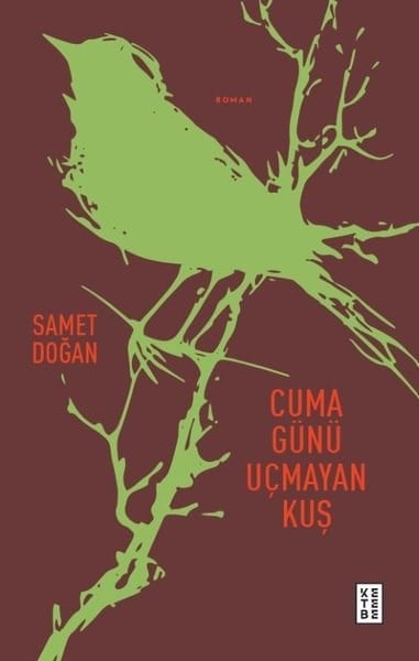 Samet DoğanTürk RomaniCuma Günü Uçmayan Kuş