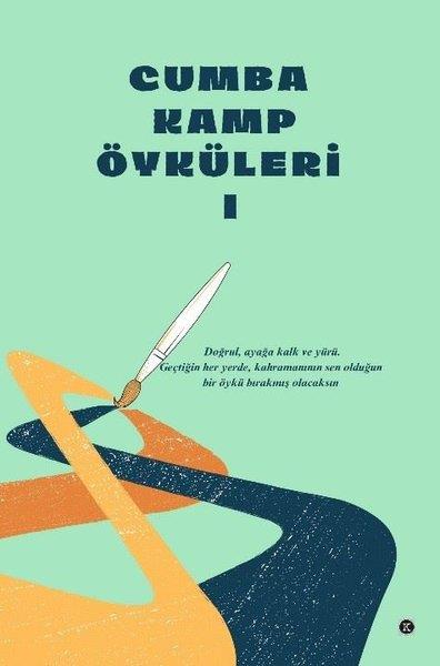 KolektifHikaye (Öykü) KitaplarıCumba Kamp Öyküleri 1