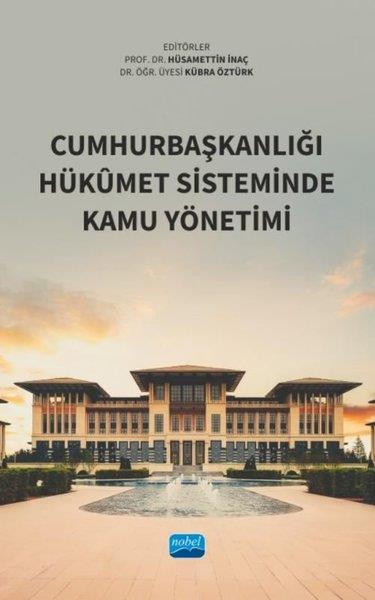 KolektifIsletme - Is IdaresiCumhurbaşkanlığı Hükümet Sisteminde Kamu Yönetimi