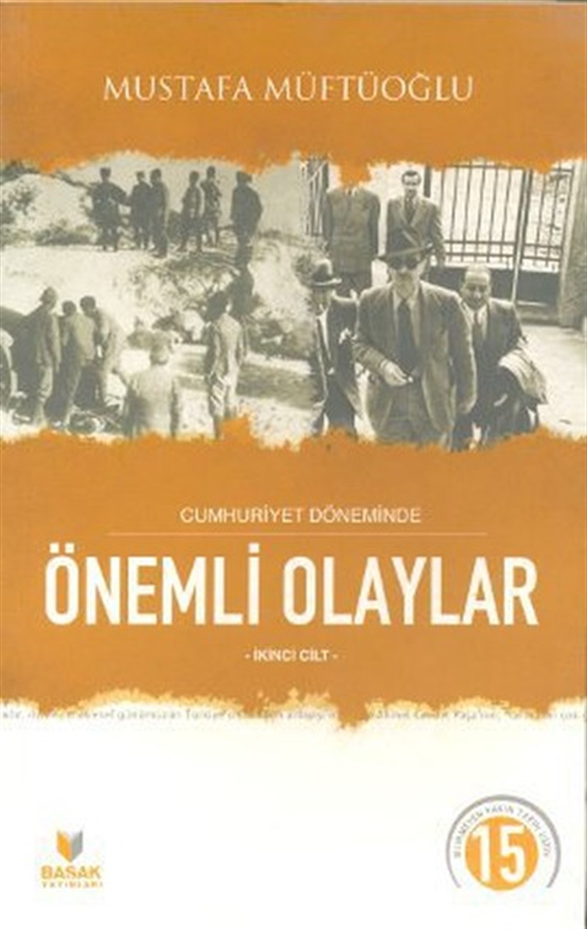 Selman KılıçTürkiye ve Cumhuriyet Tarihi KitaplarıCumhuriyet Döneminde Önemli Olaylar İkinci Cilt